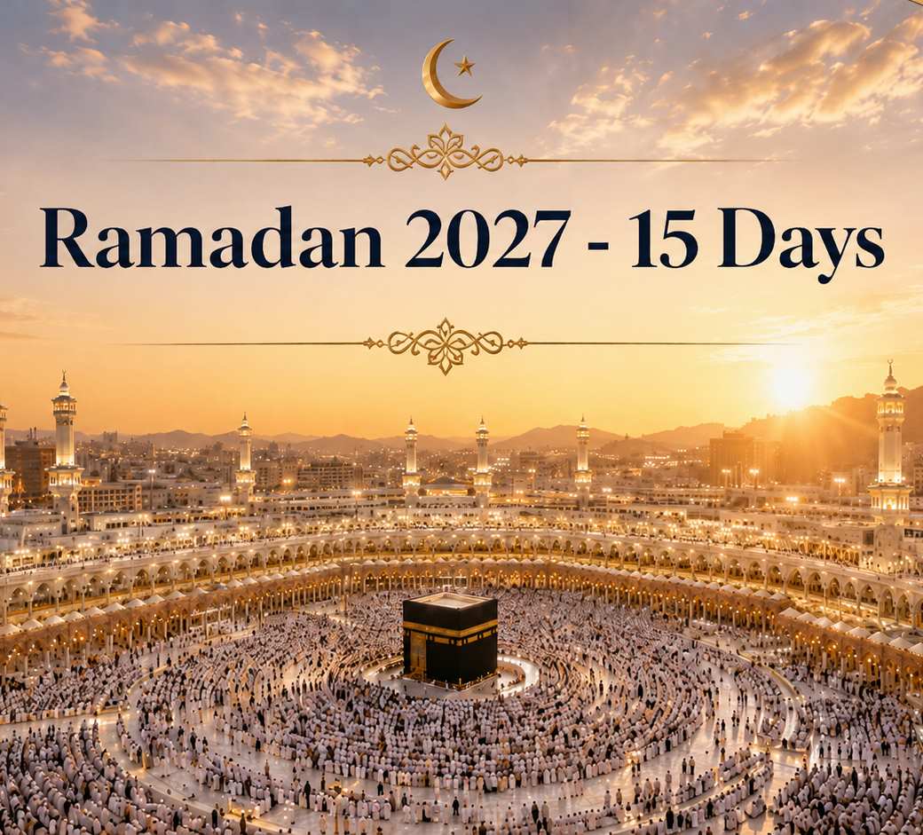 Ramadan 2027 - 15 Days & Shawwal 6 Days